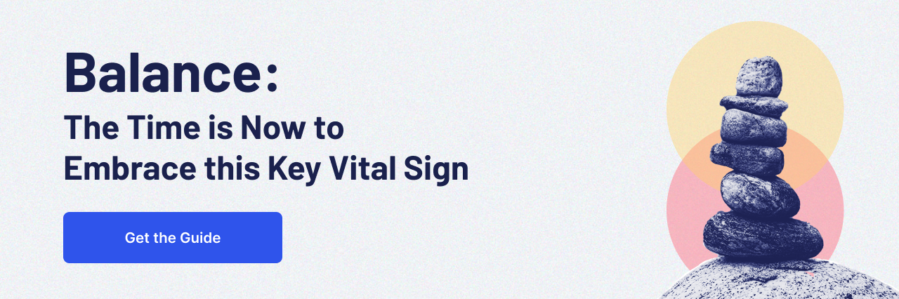 Click to read the Balance: The Time is Now to Embrace this Key Vital Sign